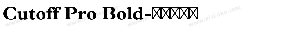 Cutoff Pro Bold字体转换